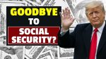 goodbye to social security